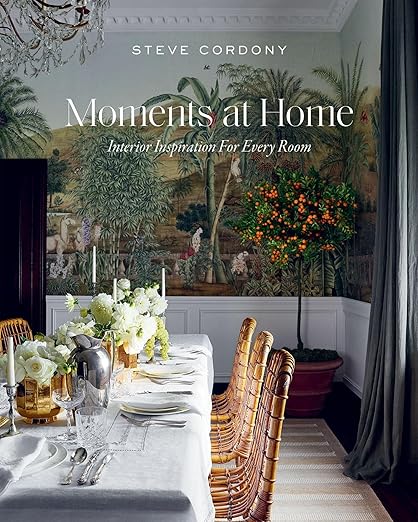 MOMENTS AT HOME: INTERIOR INSPIRATION FOR EVERY ROOM