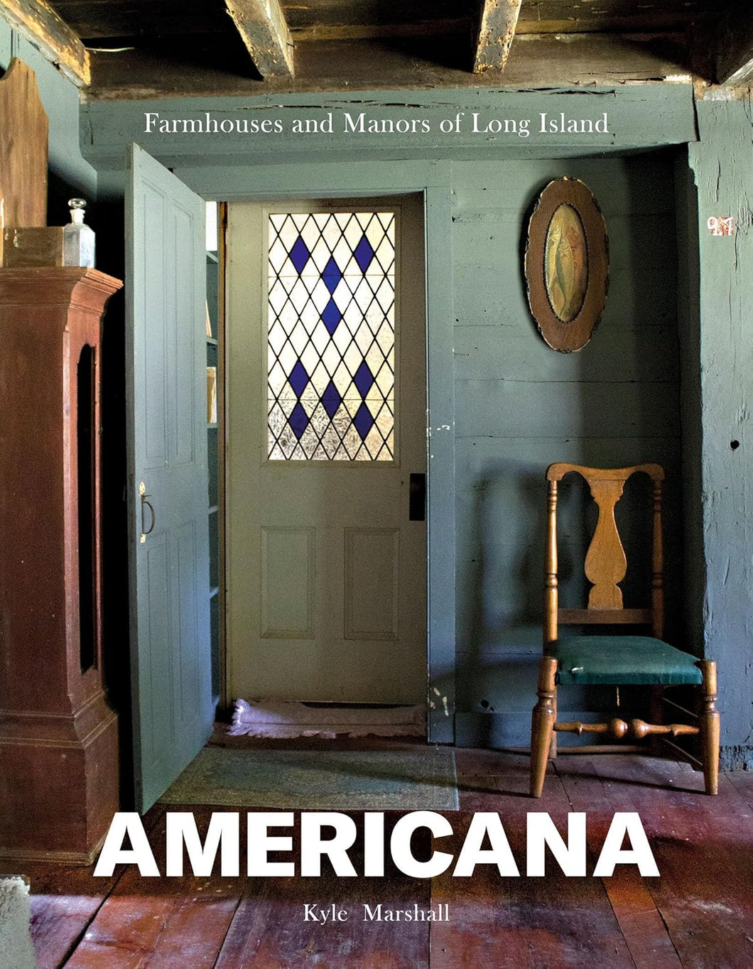 AMERICANA: FARMHOUSES AND MANORS OF LONG ISLAND