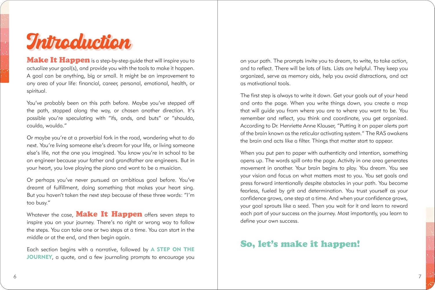 MAKE IT HAPPEN: A JOURNAL TO IDENTIFY AND ACTUALIZE YOUR GOALs
