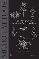 MICRO TATTOOS: THE WORLD'S TOP FINE LINE TATTOO ARTISTS